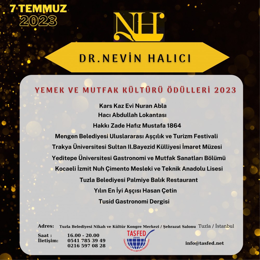 Türkiye Aşçılar ve Şefler Federasyonu himayelerinde bu yıl 07 Haziran'da 2.'si düzenlenecek olan Dr.Nevin Halıcı Yemek ve Mutfak Kültürü Ödülleri Tuzla'da gerçekleşiyor.